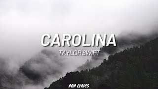 Taylor Swift  Carolina Lyrics [upl. by Mulderig889]