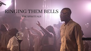 Ringing Them Bells Official Music Video  The Spirituals Choir [upl. by Farrell60]