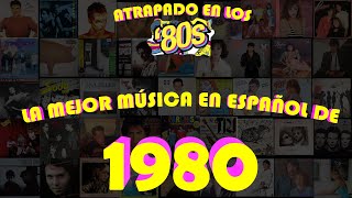 LAS MEJORES CANCIONES DE 1980 EN ESPAÑOL [upl. by Kane]