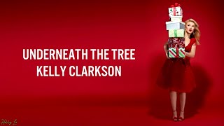 Kelly Clarkson  Underneath The Tree LYRICSLYRIC VIDEO [upl. by Leona104]