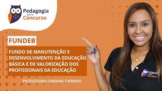 FUNDEB  Pedagogia para Concurso [upl. by Rayner]