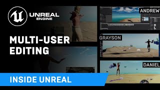 MultiUser Editing  Live from HQ  Inside Unreal [upl. by Iramat239]