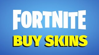 How to Buy Skins on Fortnite Battle Royale [upl. by Ines]