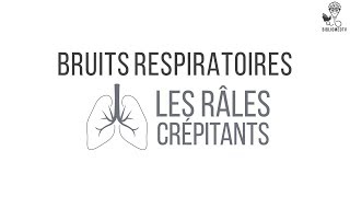 Bruits Respiratoires  Ecoutez les Râles Crépitants [upl. by Yasibit786]