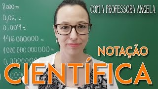 NOTAÇÃO CIENTÍFICA  Como representar um número em Notação Científica  Professora Angela [upl. by Grider]