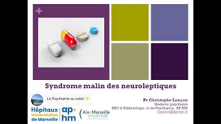 Syndrome malin des neuroleptiques  Pr Christophe LANÇON [upl. by Elish]