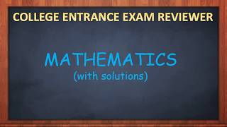 College Entrance Exam Reviewer MATHEMATICS [upl. by Melton]