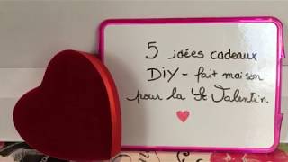 5 DIY idées de cadeaux fait maison pour la Saint Valentin 2020 inspirations [upl. by Oinegue]