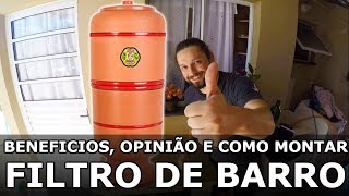 Filtro de Barro  Benefícios Unboxing Review Como Montar e Como Funciona [upl. by Jeanelle]