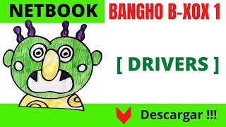 DESCARGAR DRIVERS 🔻de netbook BANGHO BXOX 1 actualizar drivers en 3 minutos [upl. by Enirehtakyram636]