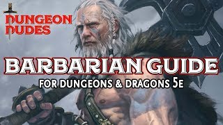 Barbarian Guide  Classes in Dungeons and Dragons 5e [upl. by Mian523]