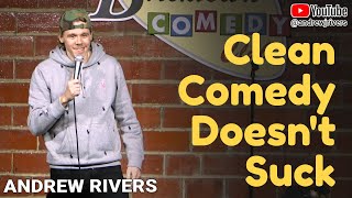 Clean Comedy Doesnt Suck  Andrew Rivers  20min  Mini Special [upl. by Rialb709]