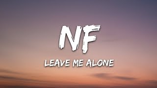 NF  Leave Me Alone Lyrics [upl. by Ligetti581]