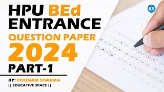 HPU BEd Entrance Exam Question Paper 2024 Part1  HPU BEd Entrance Question Paper 2024 [upl. by Lovel]