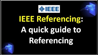 IEEE Referencing A Quick Guide to Referencing [upl. by Dwight]