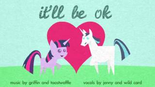 Itll Be OK FiW original song [upl. by Nahttam]