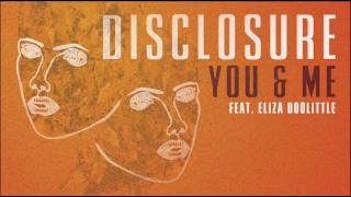 Disclosure  You amp Me ft Eliza Doolittle Official Audio [upl. by Yaral]