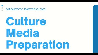 Culture Media Preparation Clinical Bacteriology [upl. by Cohlier]