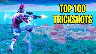 TOP 100 FORTNITE TRICKSHOTS OF ALL TIME Fortnite Battle Royale Montage [upl. by Sadowski]