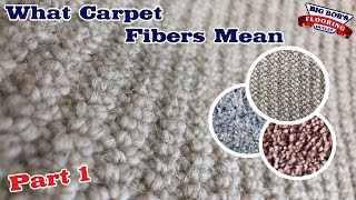 What Carpet Fibers Mean Part 1 [upl. by Nivek395]