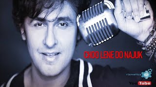 Choo Lene Do Sonu Nigam [upl. by Ced]