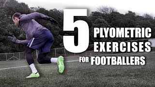 5 Essential Plyometric Exercises for Footballers [upl. by Rehpitsirhc]