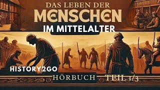 Geschichte Mittelalter Hörbuch Teil 13 spannend und sachlich erzählt [upl. by Alekim174]