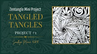 A Zentangle® Mini Project TANGLED TANGLES 1 a tutorial with tangle PHICOPS [upl. by Earvin]