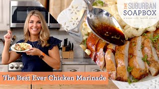 The Best Ever Chicken Marinade Recipe [upl. by Ekeiram994]