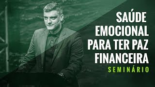 Tiago Brunet  Saúde Emocional para ter Paz Financeira Seminário [upl. by Croix]