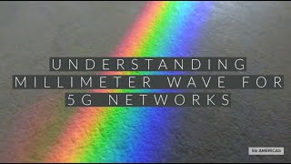 Understanding Millimeter Wave Spectrum for 5G Networks [upl. by Guthry608]