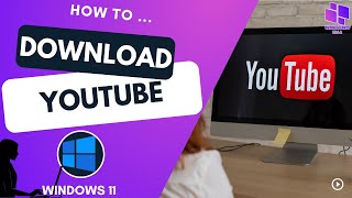 Download YouTube App On Windows 11 [upl. by Alimaj]