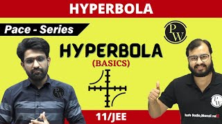 Hyperbola  ALL BASICS COVERED  CLASS 11  JEE  PACE SERIES [upl. by Charbonnier]