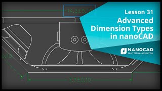 Advanced Dimensioning Methods in nanoCAD  Lesson 31 [upl. by Beshore]