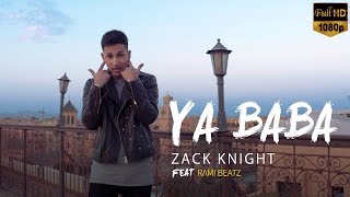 Zack Knight  Ya Baba Official Video [upl. by Shirlee]