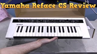 Yamaha Reface Review  Part 2 The CS [upl. by Irisa677]