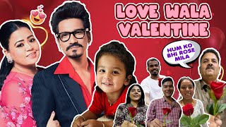 Love Wala Valentine 🌹  Bharti Singh  Haarsh Limbachiyaa  Golla [upl. by Ringsmuth]