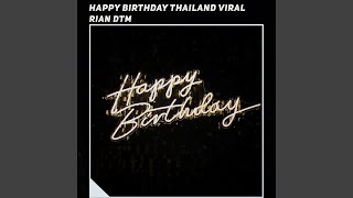 Happy Birthday Thailand Viral [upl. by Eeb]