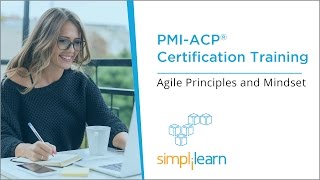 PMIACP® Tutorial Videos  Domain 1 Agile Principles And Mindset  Simplilearn [upl. by Yesnik135]