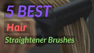 Best Hair Straightener Brushes in 2023 [upl. by Enamrahs]