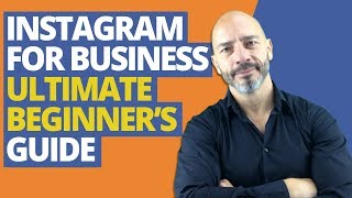 Instagram for Business  Ultimate Beginners Guide [upl. by Joselyn280]