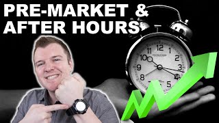 How to Trade PreMarket amp After Hours  Extended Hours Trading Explained [upl. by Frydman]