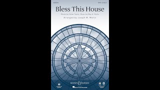 BLESS THIS HOUSE SATB Choir  Helen TaylorMay H Brahearr Joseph M Martin [upl. by Rauch]