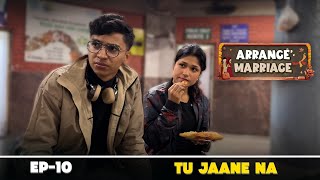 Arrange Marriage Tu Jaane Naa Ep10 GEAR ONE END [upl. by Earl]