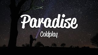 Coldplay  Paradise Lyrics [upl. by Otreblanauj207]