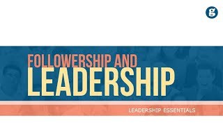 Followership and Leadership [upl. by Leahcimdivad913]