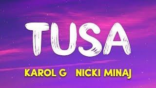 KAROL G Nicki Minaj  Tusa Lyrics  Letra [upl. by Uri97]