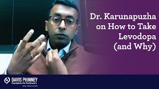 Dr Karunapuzha on How to Take Levodopa for Parkinsons and Why [upl. by Ecinrev]