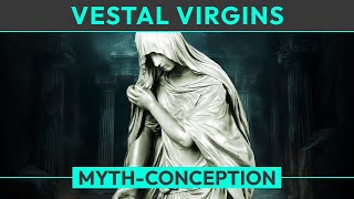 Myth Vestal Virgins [upl. by Sianna342]