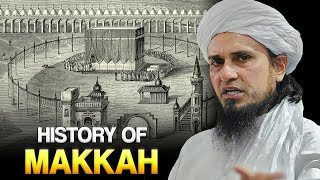 History Of Makkah  Mufti Tariq Masood [upl. by Martinez915]